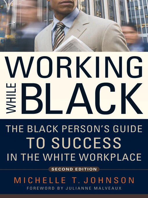 Title details for Working While Black by Michelle T. Johnson - Available